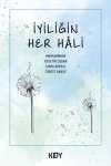 İyiliğin Her Hali