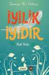 İyilik İyidir