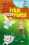 İyilik Perisi / Sonsuza Kadar Mutlu Yaşayan  Çocuklar Serisi 3