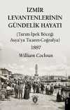 İzmir Levantenlerinin Gündelik Hayatı