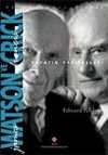 James Watson ve Francis Crick Hayatın Yapıtaşları