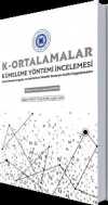 K- Ortalamalar & Kümeleme Yöntemi İncelemesi