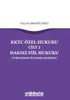 KKTC Özel Hukuku Cilt 2 Haksız Fiil Hukuku (Türk Hukuku ile Karşılaştırmalı)