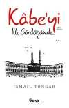 Kabe'yi İlk Gördüğümde