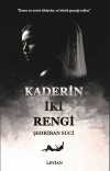 Kaderin İki Rengi
