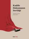 Kadife Dokunuşun Sertliği & Edebifikir Seçkisi 2010-2024