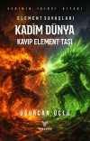Kadim Dünya - Element Savaşları - Kayıp Element Taşı