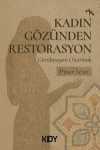 Kadın Gözünden Restorasyon