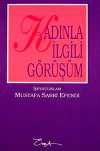 Kadınla İlgili Görüşüm