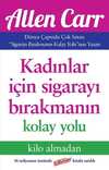 Kadınlar İçin Sigarayı Bırakmanın Kolay Yolu