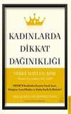 Kadınlarda Dikkat Dağınıklığı & DEHB’li Kadınlar Kaosu Nasıl Aşar, Odağını Nasıl Bulur ve Daha Fazla İş Bitirir?