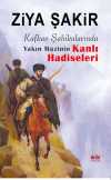 Kafkas Şahikalarında Yakın Mazinin Kanlı Hadiseleri