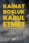 Kainat Boşluk Kabul Etmez