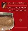 Kalaylı Kaplarda Alaylı Yemekler
