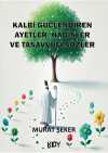 Kalbi Güçlendiren Ayetler, Hadisler ve Tasavvufi Sözler