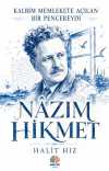 Kalbim Memlekete Açılan Bir Pencereydi / Nazım Hikmet