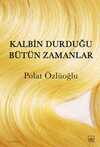 Kalbin Durduğu Bütün Zamanlar