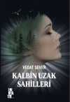 Kalbin Uzak Sahilleri