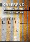 Kalebend - Siccin Defterleri