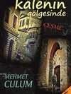 Kalenin Gölgesinde Çeşme