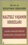 Kaliteli Yaşamın Hırsızları