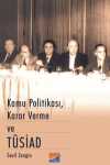 Kamu Politikası, Karar Verme ve Tüsiad