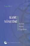 Kamu Yönetimi/Kuram Siyasa Uygulama (ciltsiz)