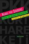 Kan ve İnanç & PKK ve Kürt Hareketi
