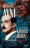 Kanatlı Araba Türkler'in Sherlock Holmes'i Amanvermez Avni 3 / Bir Osmanlı Polisiyesi (Osmanlıca Aslıyla Birlikte)