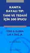 Kanıta Dayalı Tıp & Tanı ve Tedavi İçin 500 İpucu