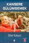 Kansere Gülümsemek