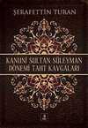 Kanuni Sultan Süleyman Dönemi Taht Kavgaları