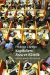 Kapitalizm, Arzu ve Kölelik & Marx ve Spinoza'nın İşbirliği