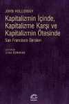 Kapitalizmin İçinde, Kapitalizme Karşı ve Kapitalizmin Ötesinde & San Fransisco Dersleri