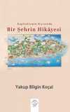 Kapitalizmin Kıyısında Bir Şehrin Hikayesi