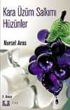 Kara Üzüm Salkımı Hüzünler