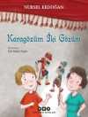 Karagözüm İki Gözüm