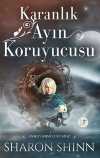 Karanlık Ayın Koruyucusu / On İki Ev Serisi Üçüncü Kitap