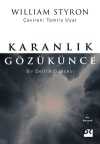 Karanlık Gözükünce & Bir Delilik Güncesi