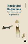 Kardeşini Doğurmak & Türkiye'de Ensest Gerçeği