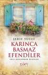 Karınca Basmaz Efendiler & İnce Ruhlardan Öyküler