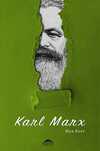 Karl Marx'ın Hayatı ve Öğretileri