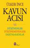 Kavun Acısı & Düşünenler Düşünemeyenler Düşünüverenler