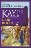 Kayı -II Osmanlı Tarihi / Cihan Devleti
