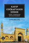 Kayıp Coğrafyanın İzinde