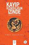 Kayıp Kendiliğin İzinde - Kahramanın Yolculuğu