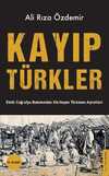 Kayıp Türkler: Etnik Coğrafya Bakımından Kürtleşen Türkmen Aşiretleri