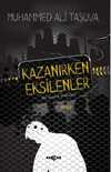 Kazanırken Eksilenler & Bir Sınavın Psikolojisi