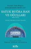 Kazanlı Türk Bilgini Şehabeddin Mercani Satuk Buğra Han ve Oğulları (921-1212) & Gurfetü'l-Hevakin li Urfeti'l-Havakin