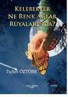 Kelebekler Ne Renk Ağlar Rüyalarında?